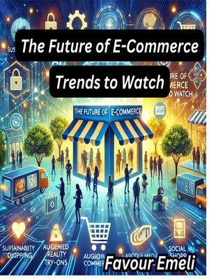 cover image of The Future of E-Commerce
